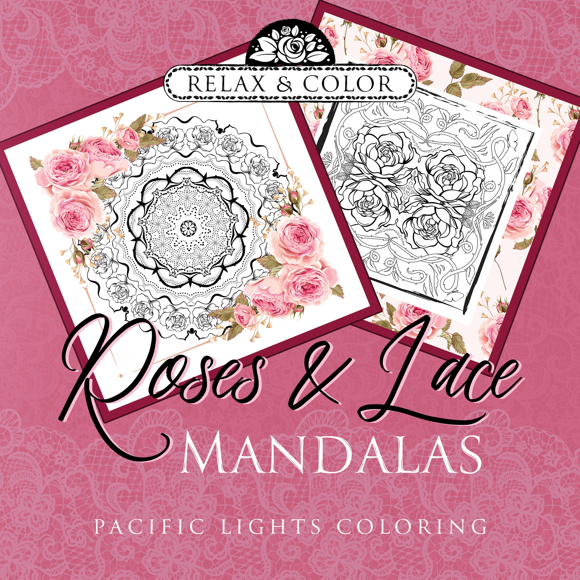 Cover of Roses and Lace Mandalas Color Book 
